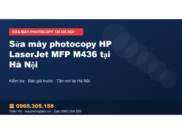 Sửa máy photocopy HP LaserJet MFP M436 tại Hà Nội