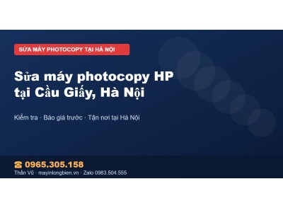 Sửa máy photocopy HP tại Cầu Giấy, Hà Nội