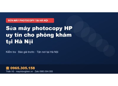 Sửa máy photocopy HP uy tín cho phòng khám tại Hà Nội