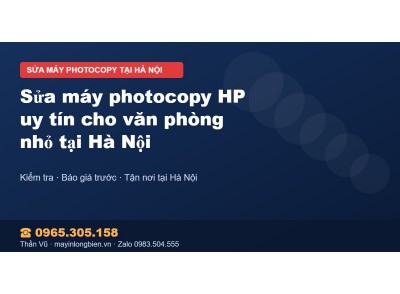 Sửa máy photocopy HP uy tín cho văn phòng nhỏ tại Hà Nội