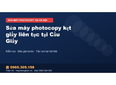 Sửa máy photocopy kẹt giấy liên tục tại Cầu Giấy