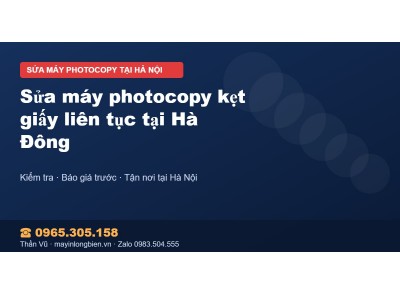 Sửa máy photocopy kẹt giấy liên tục tại Hà Đông