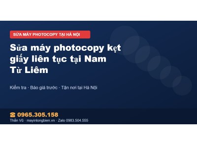 Sửa máy photocopy kẹt giấy liên tục tại Nam Từ Liêm