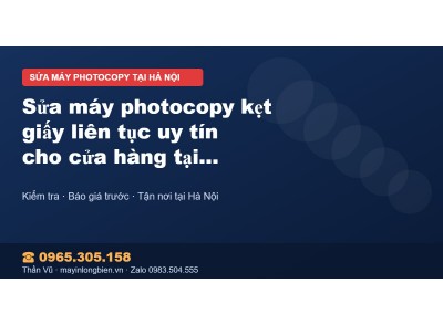 Sửa máy photocopy kẹt giấy liên tục uy tín cho cửa hàng t…