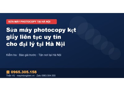 Sửa máy photocopy kẹt giấy liên tục uy tín cho đại lý tại…