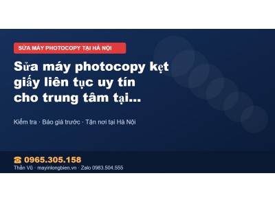 Sửa máy photocopy kẹt giấy liên tục uy tín cho trung tâm …