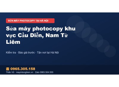 Sửa máy photocopy khu vực Cầu Diễn, Nam Từ Liêm