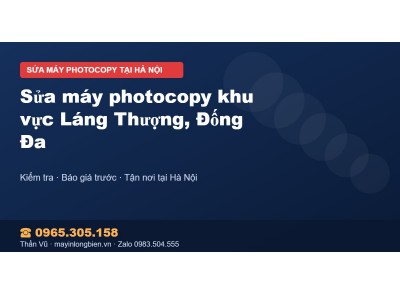 Sửa máy photocopy khu vực Láng Thượng, Đống Đa