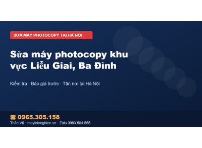 Sửa máy photocopy khu vực Liễu Giai, Ba Đình