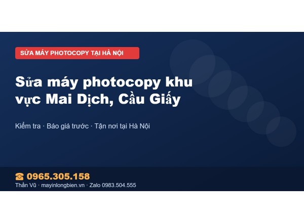 Sửa máy photocopy khu vực Mai Dịch, Cầu Giấy