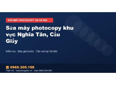 Sửa máy photocopy khu vực Nghĩa Tân, Cầu Giấy
