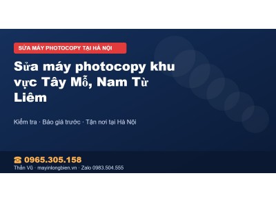 Sửa máy photocopy khu vực Tây Mỗ, Nam Từ Liêm