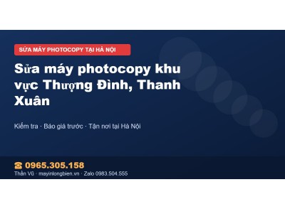 Sửa máy photocopy khu vực Thượng Đình, Thanh Xuân