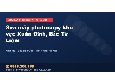 Sửa máy photocopy khu vực Xuân Đỉnh, Bắc Từ Liêm