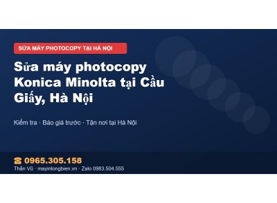 Sửa máy photocopy Konica Minolta tại Cầu Giấy, Hà Nội