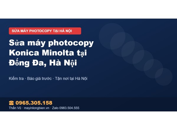 Sửa máy photocopy Konica Minolta tại Đống Đa, Hà Nội