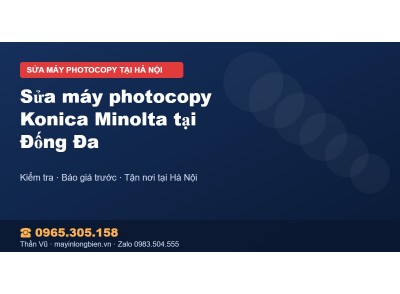 Sửa máy photocopy Konica Minolta tại Đống Đa