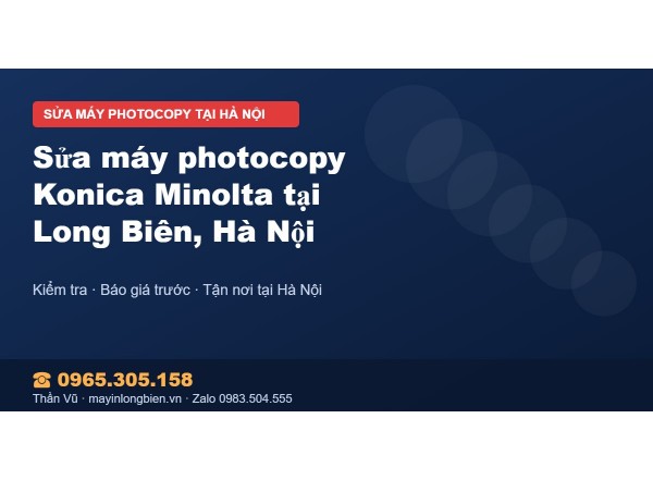 Sửa máy photocopy Konica Minolta tại Long Biên, Hà Nội