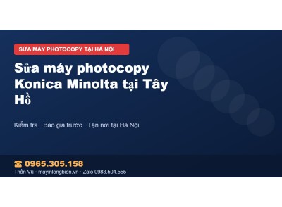 Sửa máy photocopy Konica Minolta tại Tây Hồ