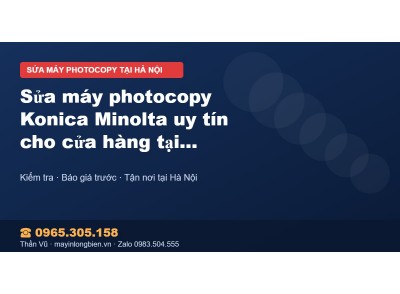 Sửa máy photocopy Konica Minolta uy tín cho cửa hàng tại …