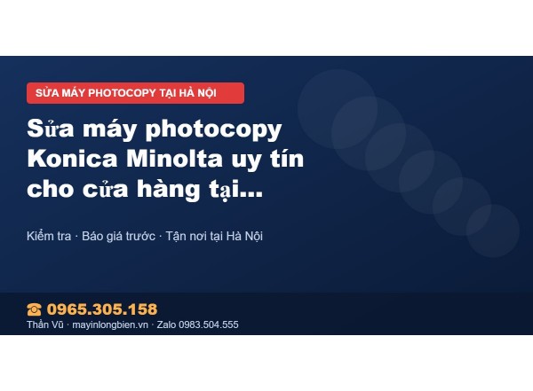 Sửa máy photocopy Konica Minolta uy tín cho cửa hàng tại …