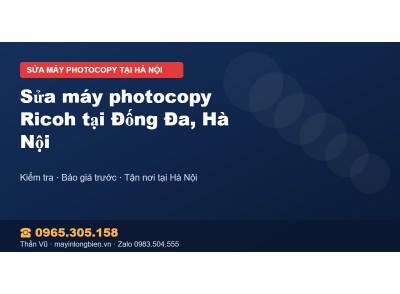 Sửa máy photocopy Ricoh tại Đống Đa, Hà Nội