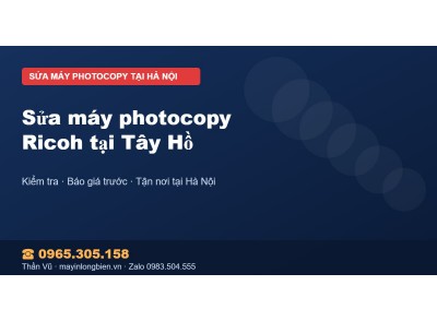 Sửa máy photocopy Ricoh tại Tây Hồ
