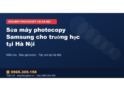 Sửa máy photocopy Samsung cho trường học tại Hà Nội