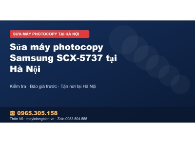 Sửa máy photocopy Samsung SCX-5737 tại Hà Nội