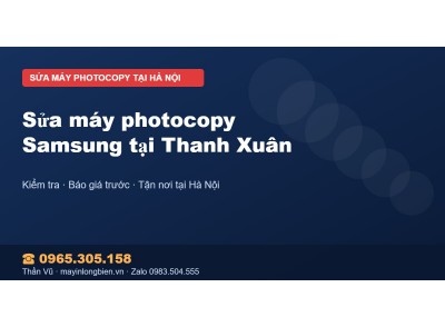 Sửa máy photocopy Samsung tại Thanh Xuân
