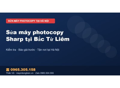 Sửa máy photocopy Sharp tại Bắc Từ Liêm