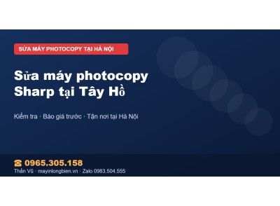 Sửa máy photocopy Sharp tại Tây Hồ