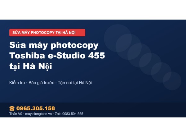 Sửa máy photocopy Toshiba e-Studio 455 tại Hà Nội