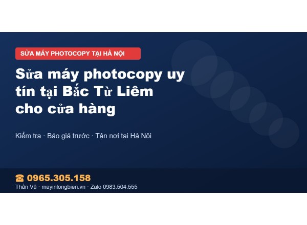 Sửa máy photocopy uy tín tại Bắc Từ Liêm cho cửa hàng