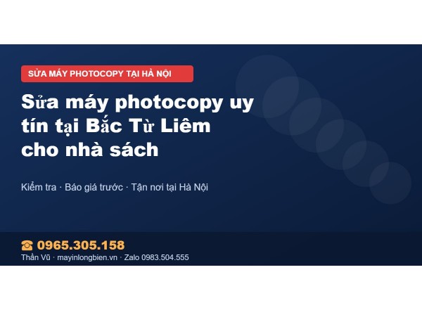 Sửa máy photocopy uy tín tại Bắc Từ Liêm cho nhà sách