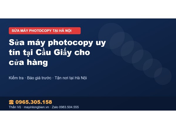 Sửa máy photocopy uy tín tại Cầu Giấy cho cửa hàng