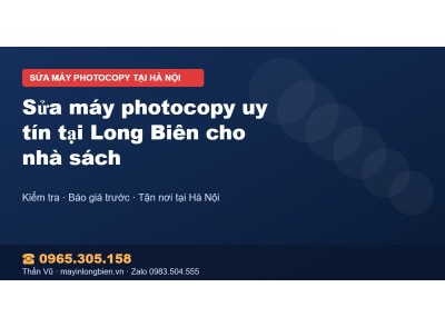 Sửa máy photocopy uy tín tại Long Biên cho nhà sách
