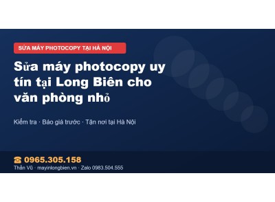 Sửa máy photocopy uy tín tại Long Biên cho văn phòng nhỏ