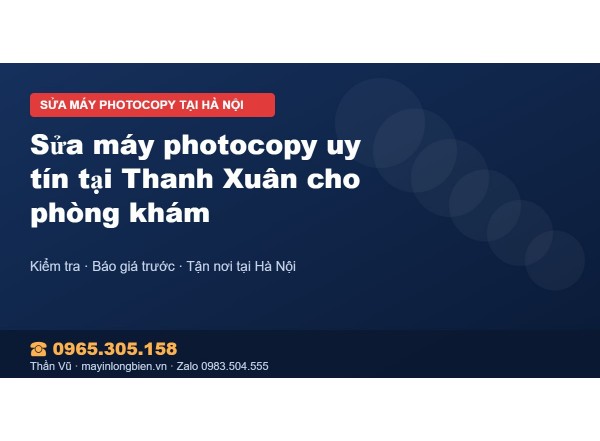 Sửa máy photocopy uy tín tại Thanh Xuân cho phòng khám