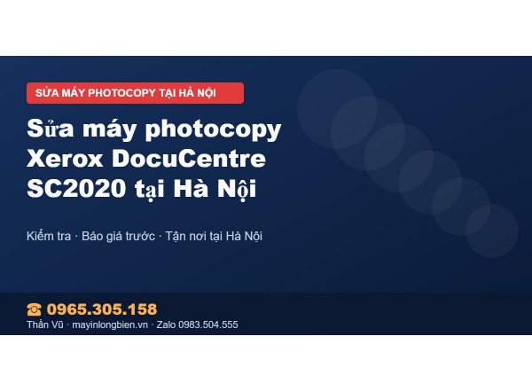 Sửa máy photocopy Xerox DocuCentre SC2020 tại Hà Nội
