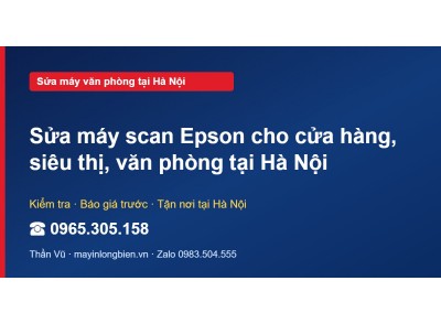 Sửa máy scan Epson cho cửa hàng, siêu thị, văn phòng tại …
