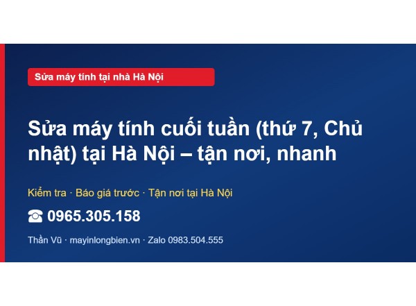 Sửa máy tính cuối tuần (thứ 7, Chủ nhật) tại Hà Nội – tận…