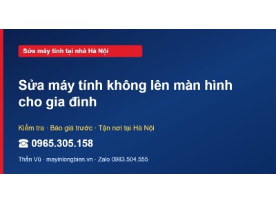 Sửa máy tính không lên màn hình cho gia đình