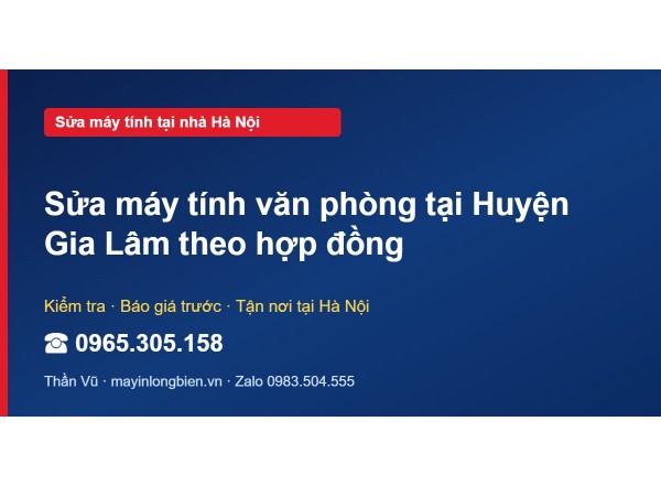 Sửa máy tính văn phòng tại Huyện Gia Lâm theo hợp đồng