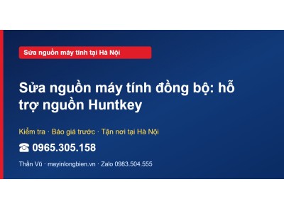 Sửa nguồn máy tính đồng bộ: hỗ trợ nguồn Huntkey