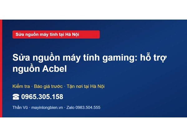 Sửa nguồn máy tính gaming: hỗ trợ nguồn Acbel