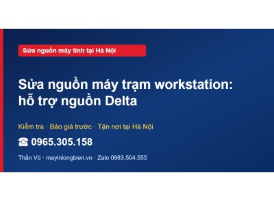 Sửa nguồn máy trạm workstation: hỗ trợ nguồn Delta
