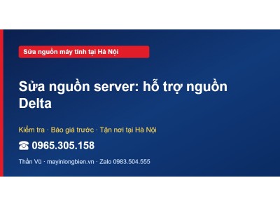 Sửa nguồn server: hỗ trợ nguồn Delta