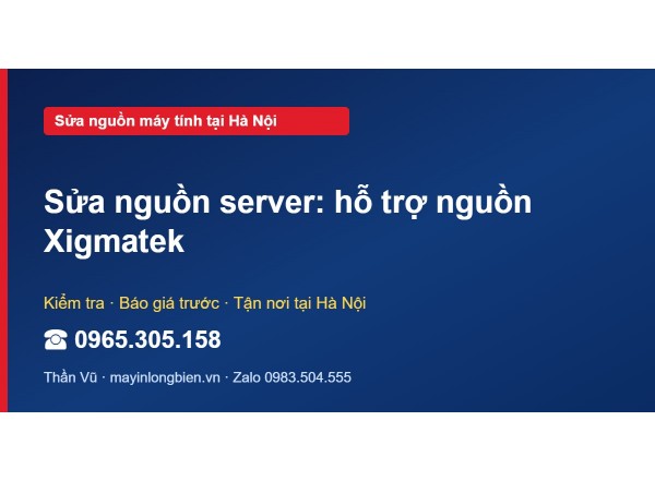 Sửa nguồn server: hỗ trợ nguồn Xigmatek
