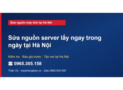 Sửa nguồn server lấy ngay trong ngày tại Hà Nội